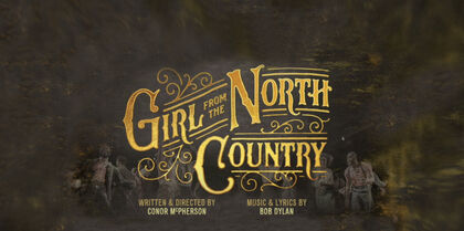 Girl from the North Country Events holiday experience